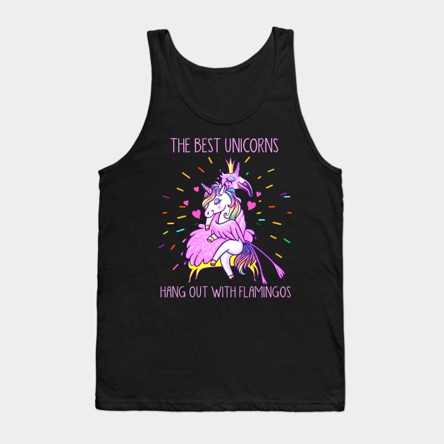 The Best Unicorns Hang Out With Flamingos Tank Top by heryes store